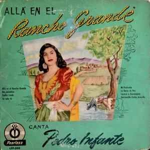 Capa do Álbum "Allá En El Rancho Grande", de Pedro Infante
