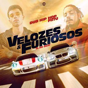 Portada del álbum "Velozes & Furiosos", de Dub Hip Hop