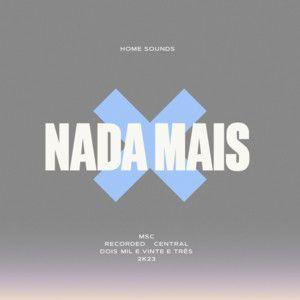 Portada del álbum "Nada Maís (part. Marcelo Barone e Luisa Melges)", de Central MSC