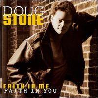 Capa do Álbum "Faith In Me, Faith In You", de Doug Stone