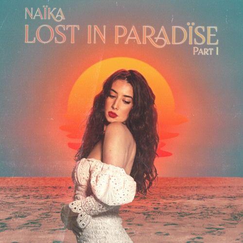 Capa do Single/EP "Lost in Paradïse, Pt. 1", de Naïka