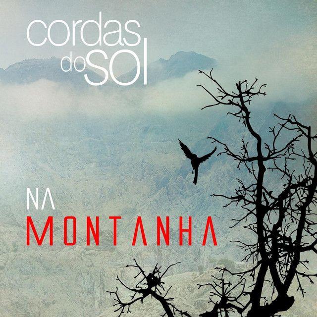 Album cover of "Na Montanha" by Cordas do Sol