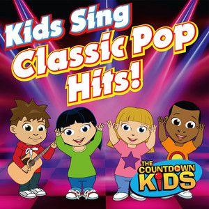 Portada de Álbum "Kids Sing Classic Pop Hits!", de The Countdown Kids