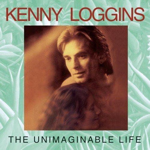 Portada de Álbum "The Unimaginable Life", de Kenny Loggins