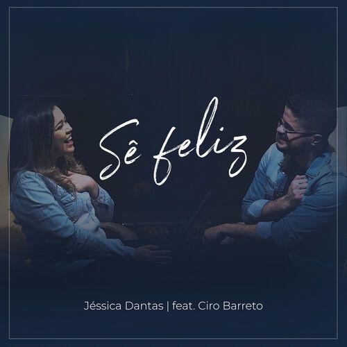Portada de Sencillo/EP "Sê Feliz", de Jéssica Dantas