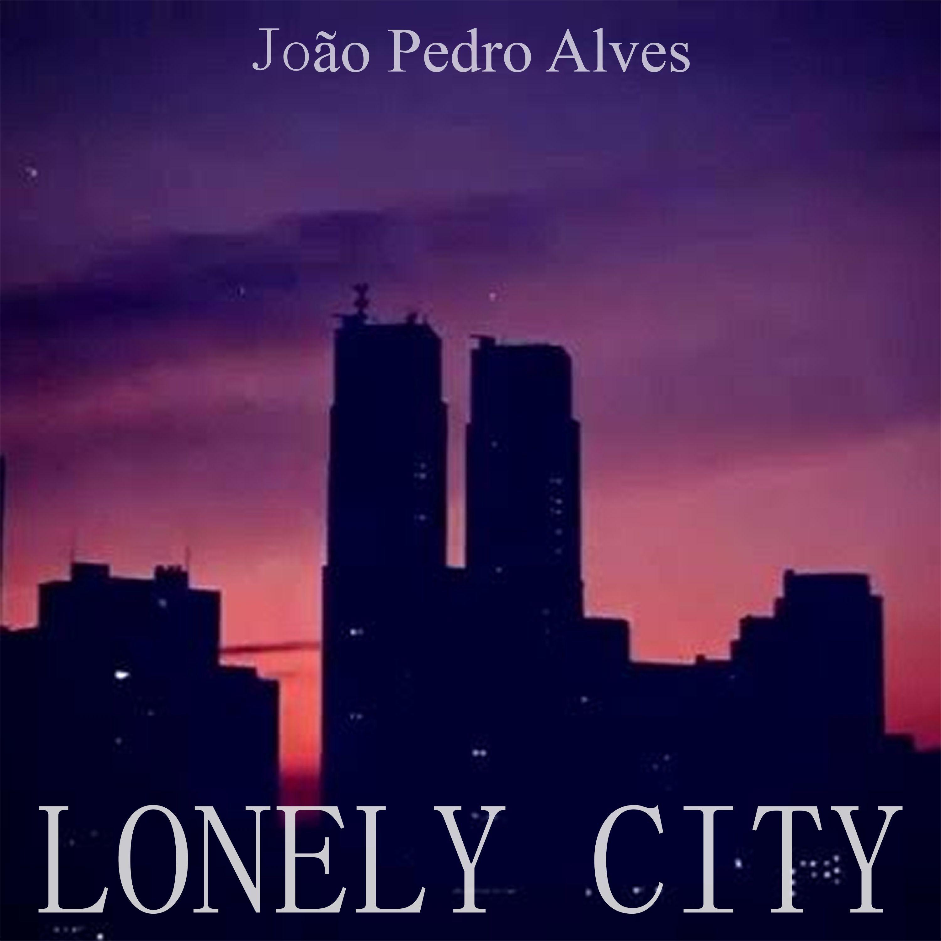 Portada de Sencillo/EP "Lonely City EP", de João Pedro Alves