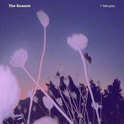 Capa do Single/EP "7 Minutes", de The Komets