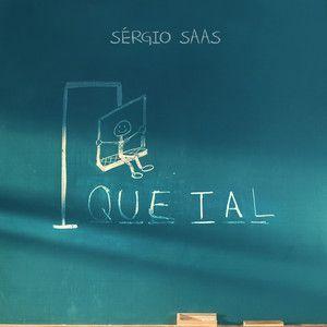 Capa do álbum "Que Tal", de Sérgio Saas