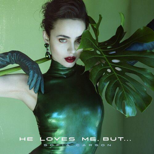 Portada del álbum "He Loves Me, But...", de Sofia Carson