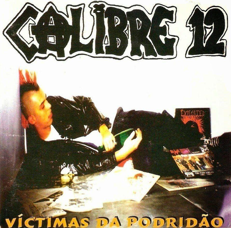 Capa do Álbum "Víctimas da Podridão", de Calibre 12