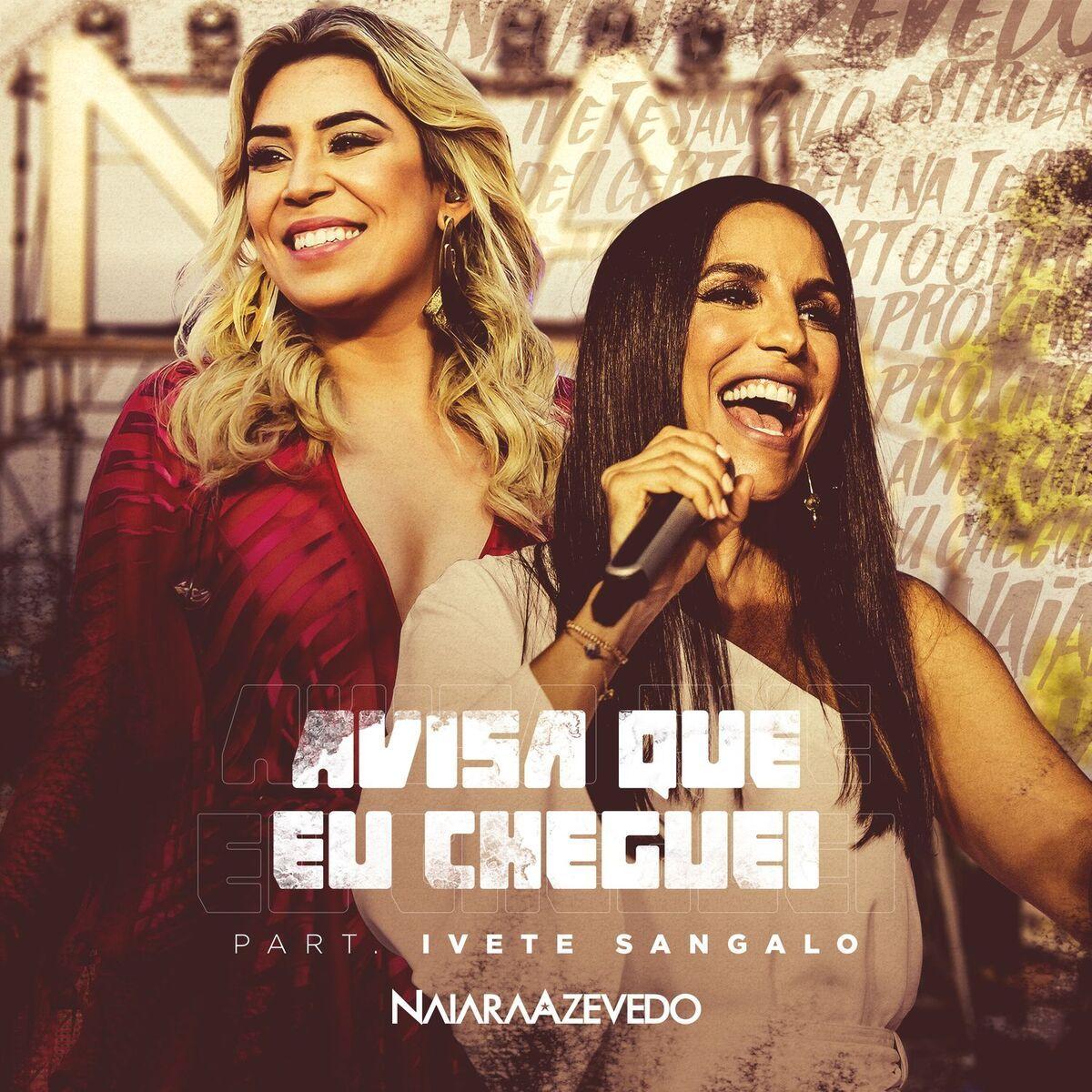 Single/EP cover of "Avisa Que Eu Cheguei" by Naiara Azevedo