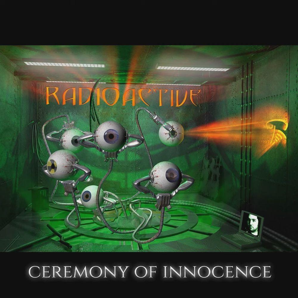 Portada de Álbum "Ceremony Of Innocence", de Radioactive