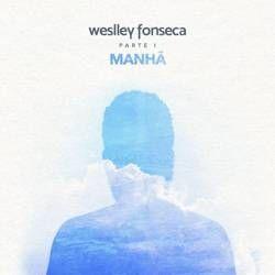 Portada de Álbum "Manhã, Pt. 1", de Weslley Fonseca