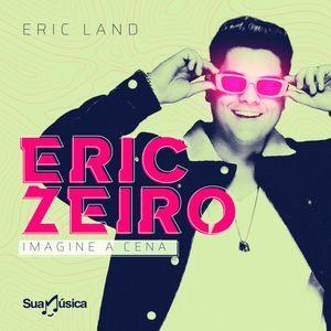 Capa do Single/EP "Ericzeiro", de Eric Land