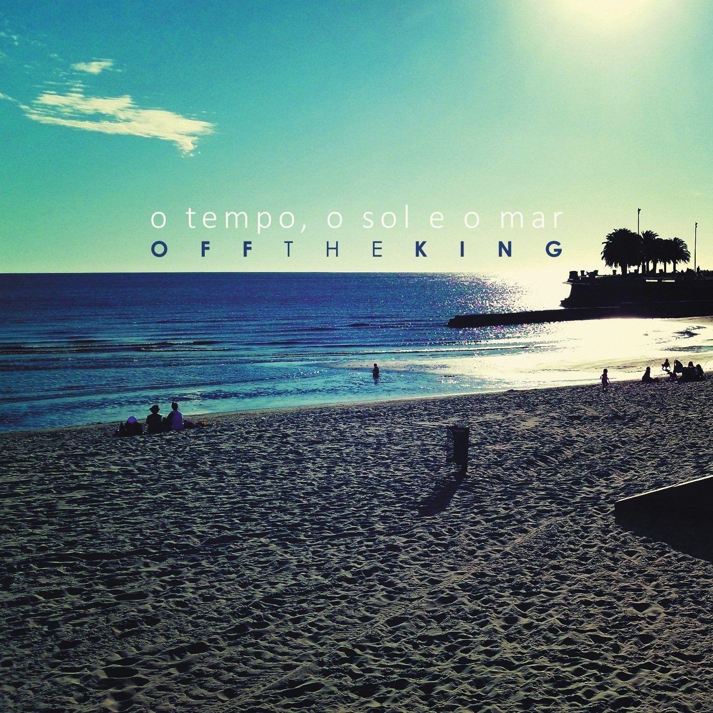 Capa do Álbum "O Tempo, o Sol e o Mar", de Off The King