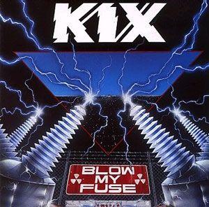 Capa do Álbum "Blow My Fuse", de Kix