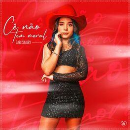 Portada de Sencillo/EP "Cê Não Tem Moral", de Gabi Saiury