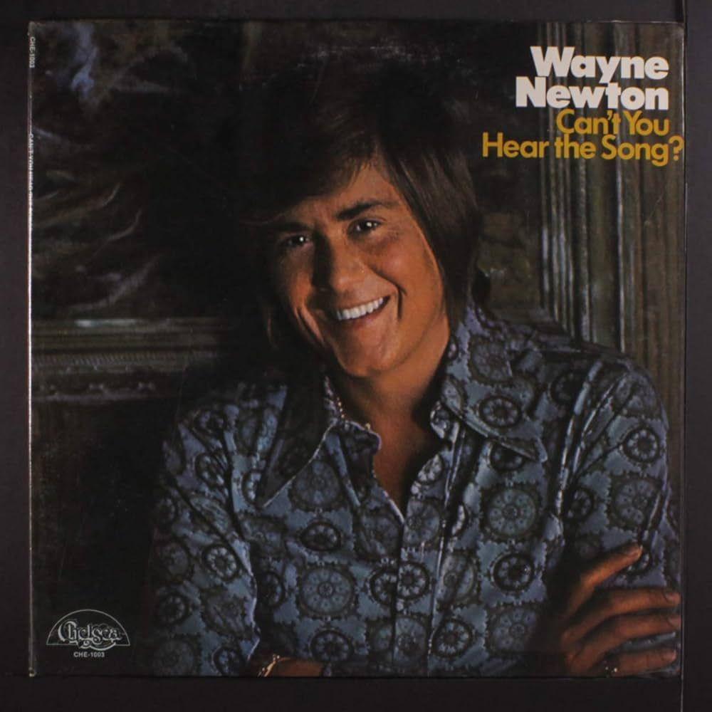 Portada de Álbum "Can't You Hear The Song?", de Wayne Newton