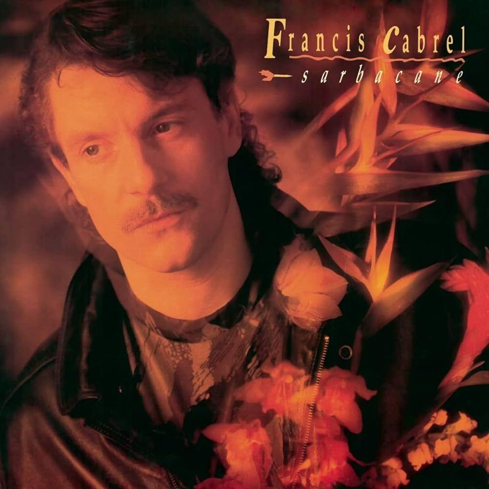 Portada del álbum "Sarbacane", de Francis Cabrel