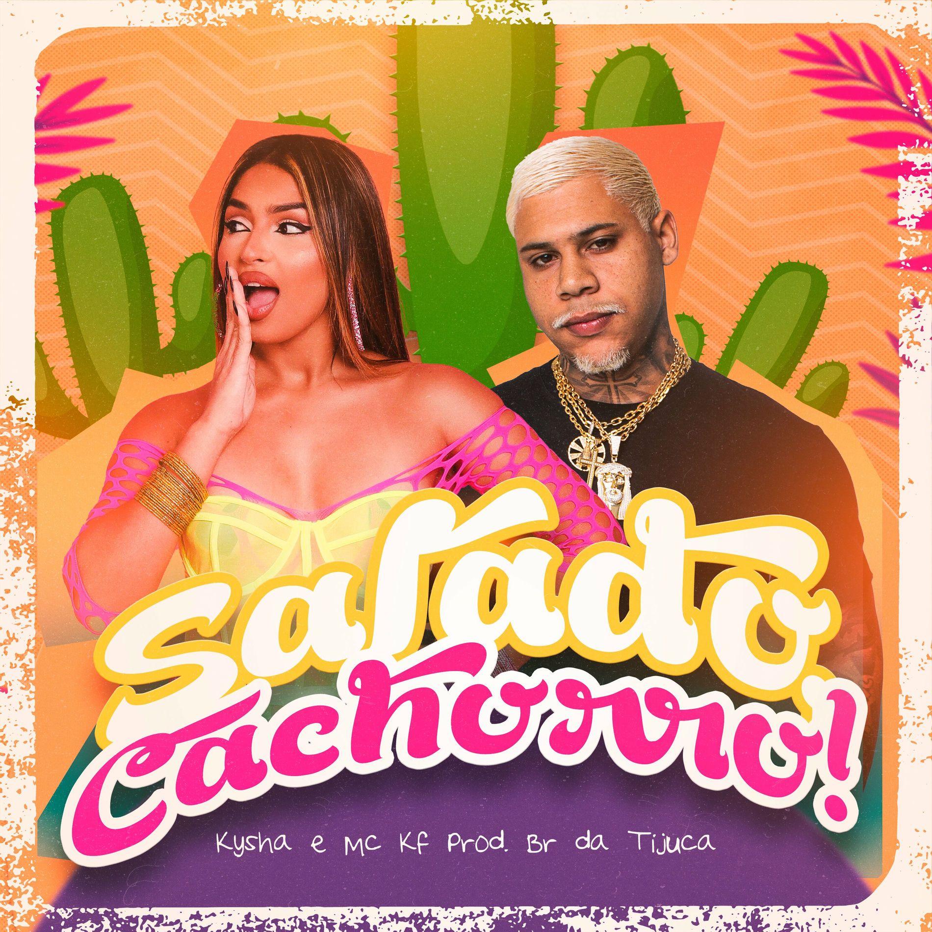 Capa do Single/EP "Safado, Cachorro (part. Kysha e BR DA TIJUCA)", de MC KF