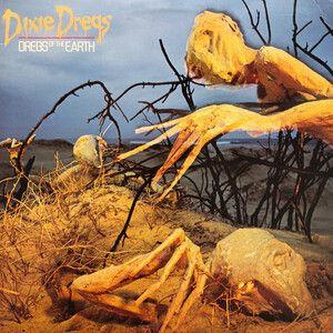 Capa do Álbum "Dregs On The Earth", de Dixie Dregs