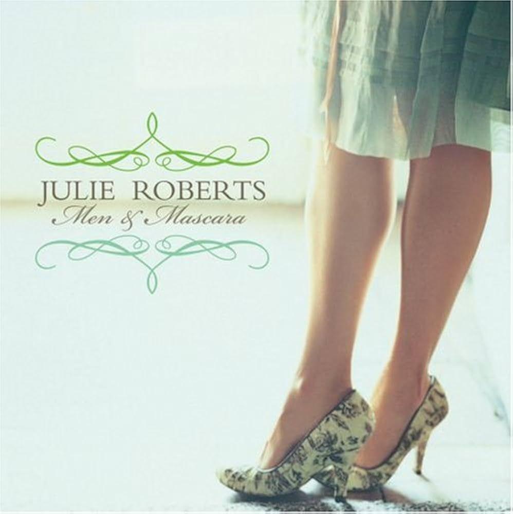 Portada de Álbum "Men & Mascara", de Julie Roberts