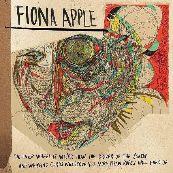 Capa do Álbum "The Idler Wheel Is Wiser Than the Driver of the Screw and Whipping Cords Will Serve You More Than Ropes Will Ever Do", de Fiona Apple