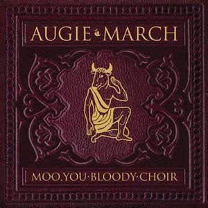 Portada de Álbum "Moo, You Bloody Choir", de Augie March