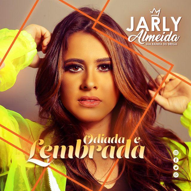 Portada de Sencillo/EP "Odiada e Lembrada ", de Jarly Almeida