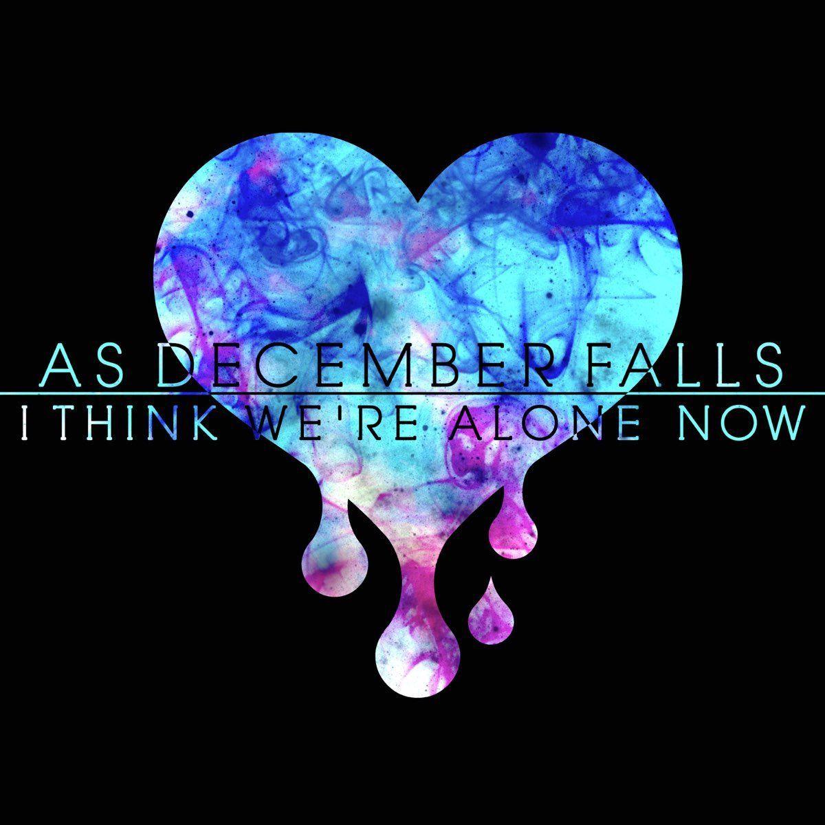Portada de Sencillo/EP "I Think We're Alone Now", de As December Falls