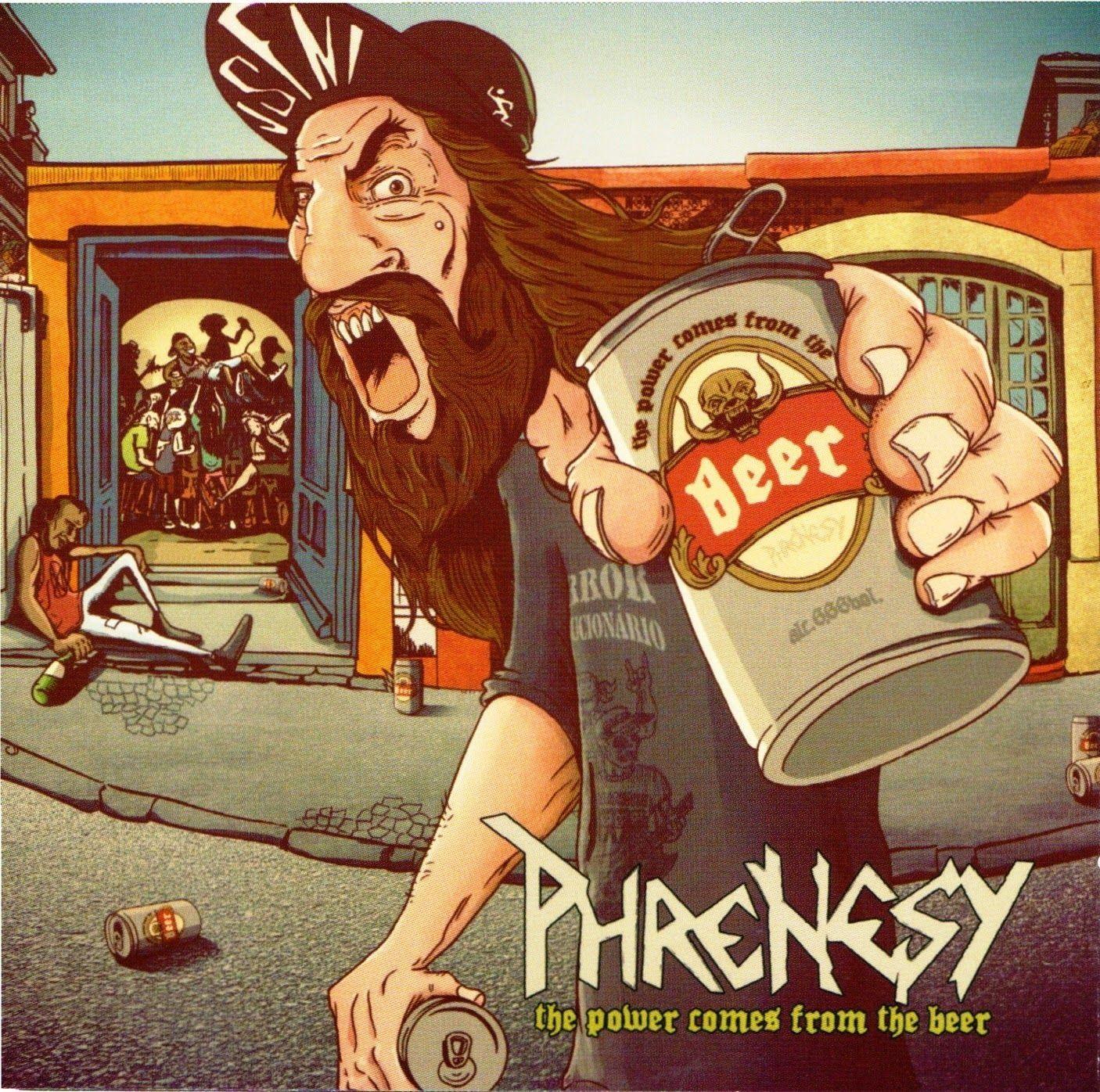 Portada de Álbum "The Power Comes From The Beer", de Phrenesy