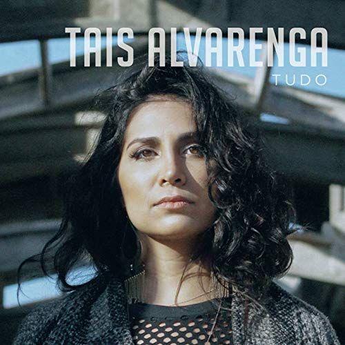 Single/EP cover of "Tudo" by Taís Alvarenga