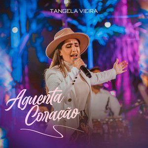 Portada de Sencillo/EP "Aguenta Coração", de Tangela Vieira
