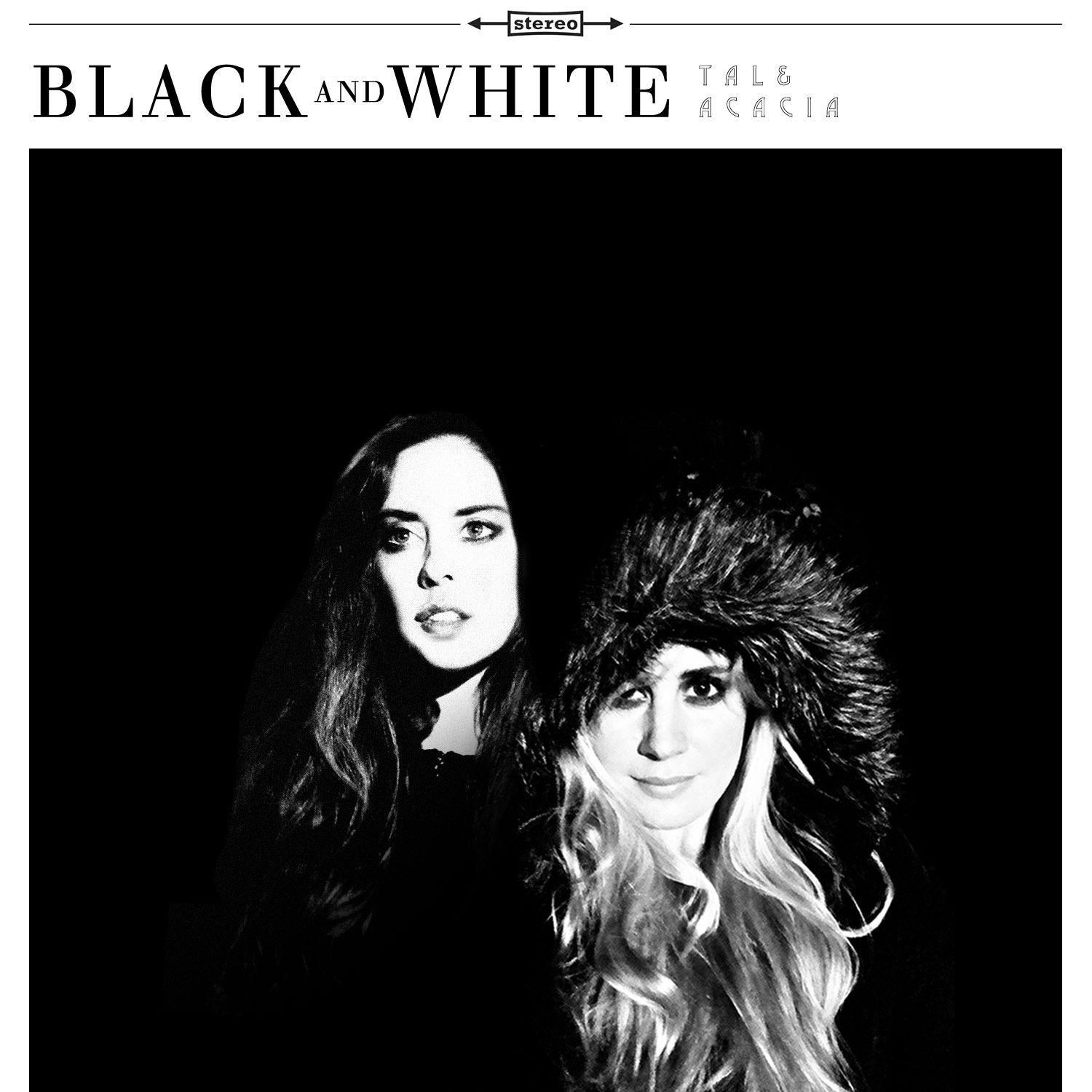 Portada de Álbum "Black And White", de Tal And Acacia