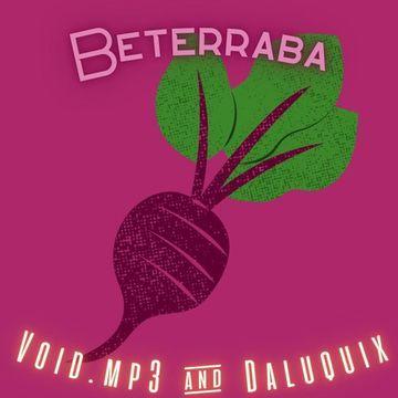Portada de Sencillo/EP "Beterraba (part. Void.mp3)", de Daluquix