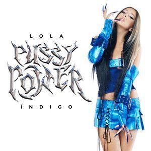Album cover of "Pussy Power" by Lola Indigo