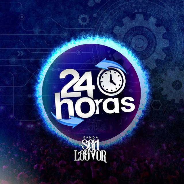 Portada de Álbum "24 Horas (Ao Vivo)", de Banda Som e Louvor