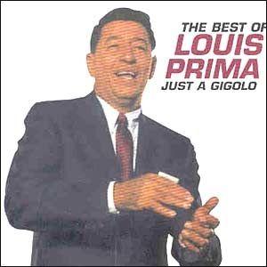 Capa do Álbum "The Best of Louis Prima: Just a Gigolo", de Louis Prima