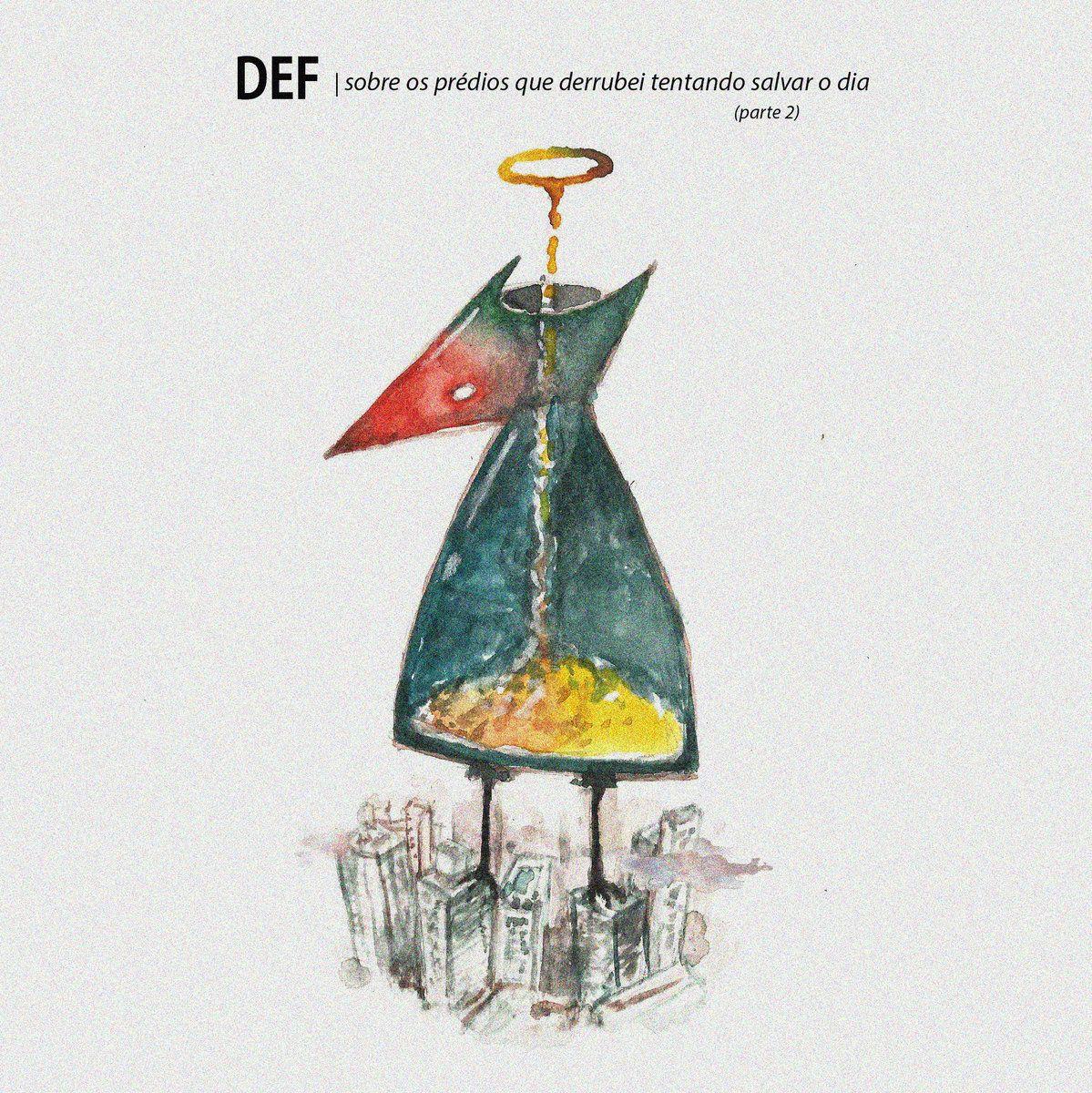 Portada de Álbum "Sobre Os Prédios Que Derrubei Tentando Salvar o Dia (Parte 2)", de Def