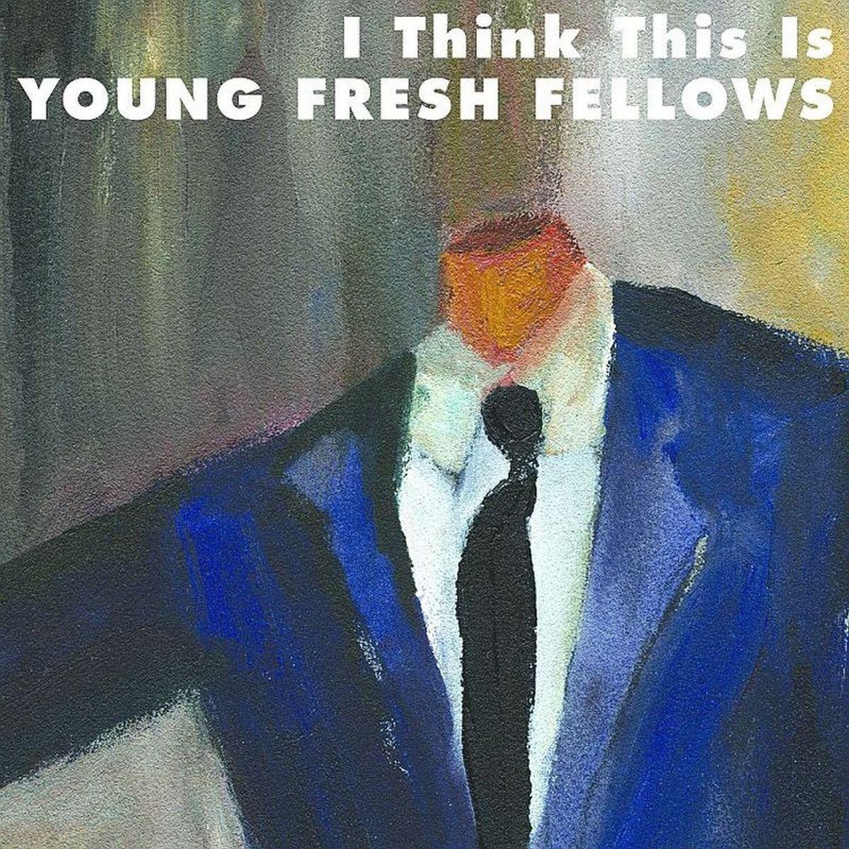 Portada de Álbum "I Think This Is", de Young Fresh Fellows