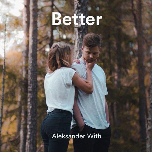 Portada de Sencillo/EP "Better", de Aleksander With