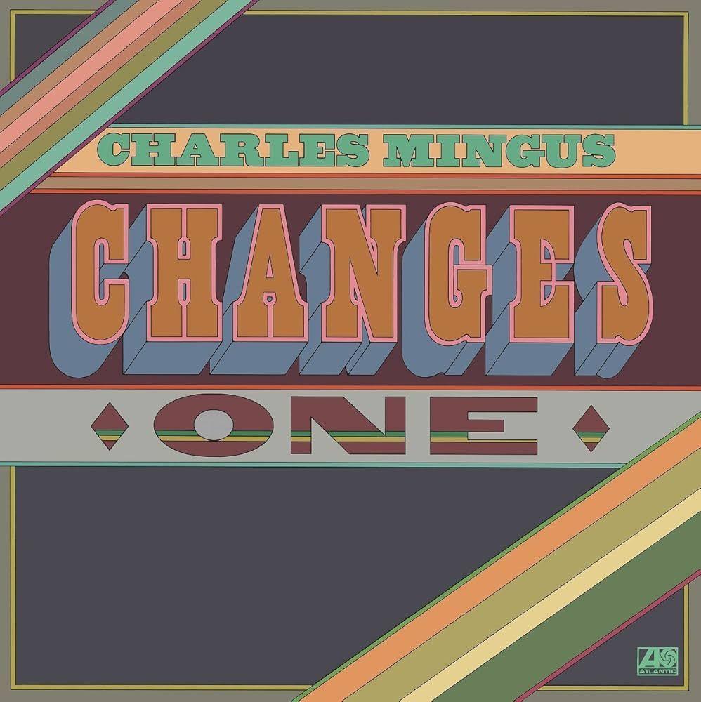 Portada del álbum "Changes One", de Charles Mingus