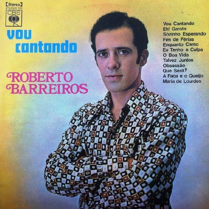 Portada de Álbum "Vou Cantando", de Roberto Barreiros
