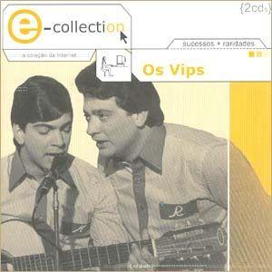 Portada de Álbum "E-Collection: Os Vips", de Os Vips