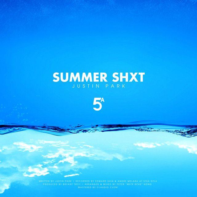 Capa do Single/EP "Summer Shxt", de Justin Park