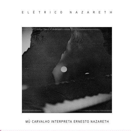 Portada de Álbum "Elétrico Nazareth ", de Mú Carvalho