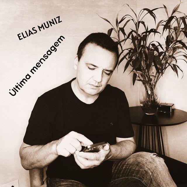 Portada de Sencillo/EP "Última Mensagem", de Elias Muniz