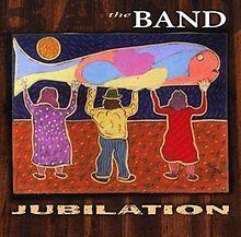 Portada de Álbum "Jubilation", de The Band
