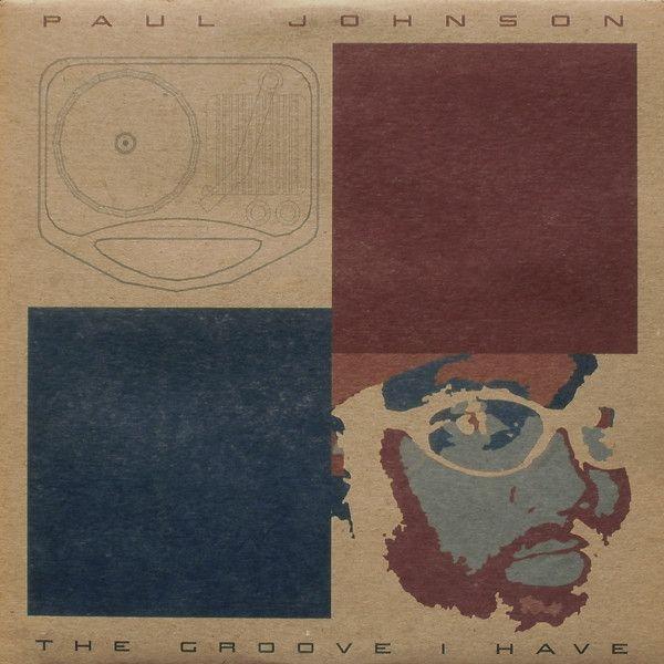 Portada de Álbum "The Groove I Have", de Paul Johnson