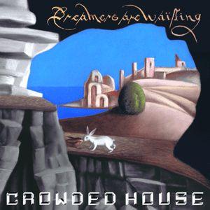 Capa do Álbum "Dreamers Are Waiting", de Crowded House